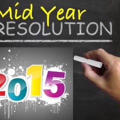 Mid-Year Resolutions: Did you stick to your plan?